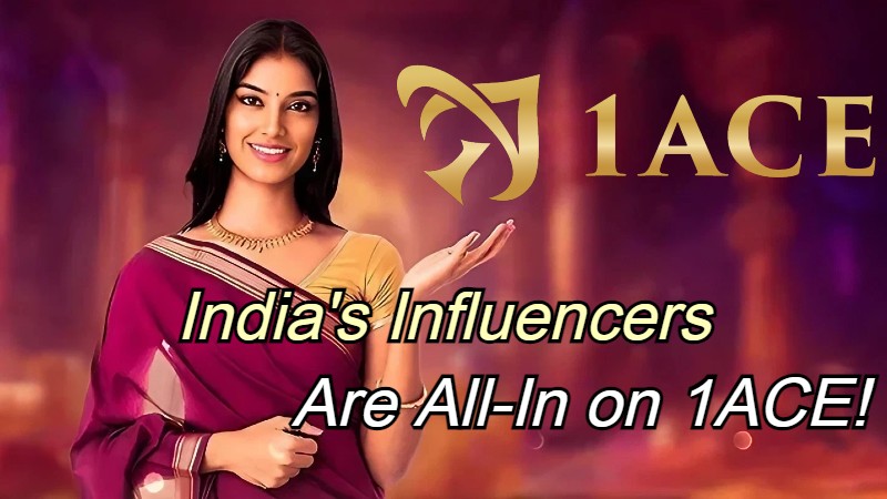 1ACE: The Online Casino All Indian Influencers Are Backing